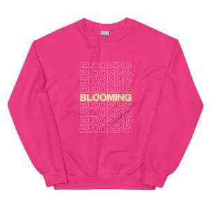"Blooming" Sweatshirt – Bloom Connection Women's Empowerment Crewneck