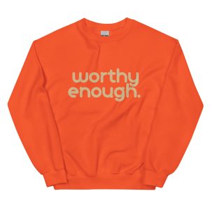"Worth Enough" Sweatshirt – Bloom Connection Women's Empowerment Crewneck